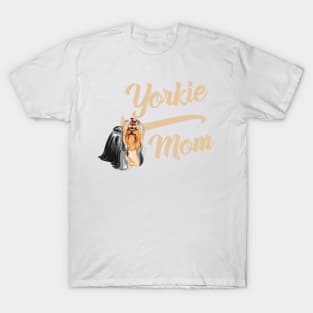 Yorkshire Terrier Mom! Especially for Yorkie Dog Lovers! T-Shirt